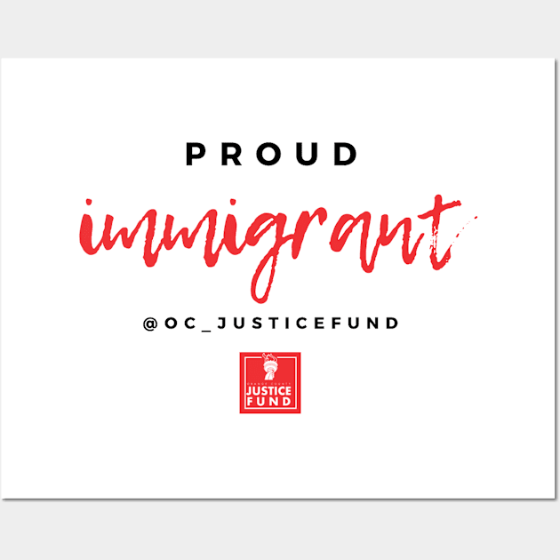 Proud Immigrant Wall Art by OCJF